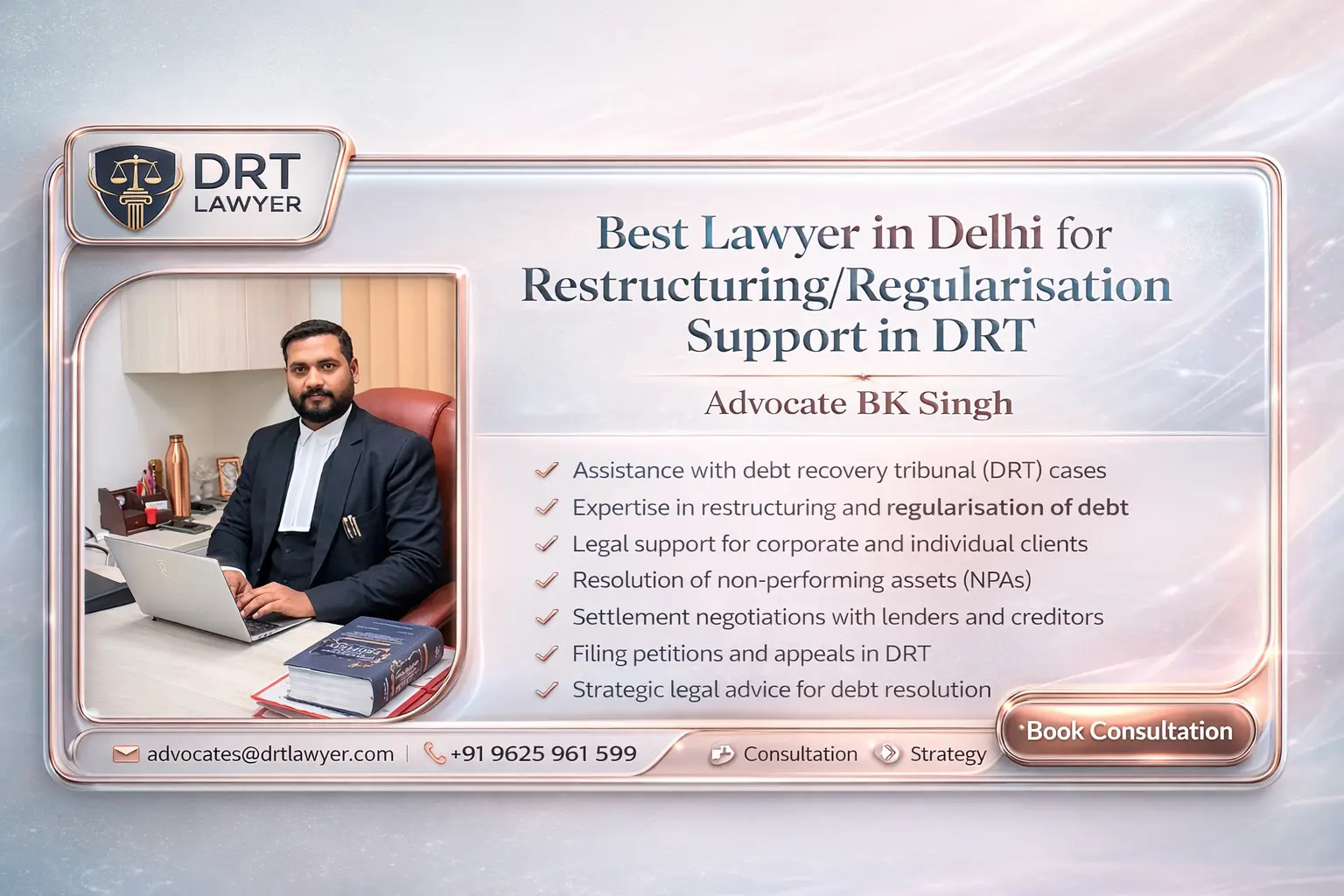 Best Lawyer in Delhi for Restructuring Regularisation Support in DRT